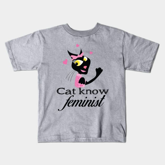 Cat know feminist Kids T-Shirt by ArteriaMix